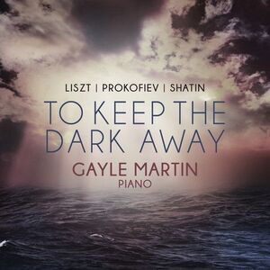 Prokofievs,S. / Martin,Gayle - To Keep The Dark Away  CD